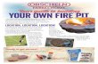 Your guide to building your own fire pit...your own fire pit Backyard fire pits are the perfect place to make outside ... Choosing the right location for your fire pit is very important.