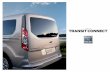 2015 Ford Transit Connect Commercial Brochure · partitions 1 and flexible interior storage systems can help create a Transit Connect Van that’s tailored to you. Dejana offers rear