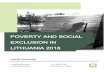 POVERTY AND SOCIAL EXCLUSION IN LITHUANIA 2018€¦ · Lithuania has made remarkable progress during the independence period in approaching Western standards and living standards.