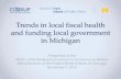 Trends in local fiscal health and funding local government .../media/others/events/... · Michigan Local Government Fiscal Health Trends 30 key findings • Long period of fiscal
