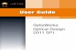 OptisWorks 2011 SP1 - Optical Design User Guide - Optis Portalportal.optis-world.com/WebData/OptisWorks_2011_SP1... · also available. This part also includes the preferences of all