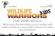 Hello Wildlife Warriors!...Hello Wildlife Warriors! Welcome to the first edition of your weekly wild update to keep you connected to nature even when you are at home. Issue #1 We have