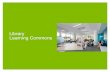 Library Learning Commons - K-12 Blueprint · 2019-11-18 · Library Learning Commons Open project areas and help desk. APPLICATION THOUGHT STARTERS Library Learning Commons Open classroom.