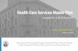 Health Care Services Master Plan - SFDPH...Feb 04, 2020  · Health Care Services Master Plan Presentation of 2019 Plan Draft San Francisco Health Commission February 4, 2020. Presentation