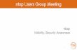ntop Users Group Meetingintro].pdf · 2 meeting About ntop •Private company devoted to development of Open Source network trafﬁc monitoring applications. •ntop (circa 1998)