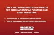 CZECH AND SLOVAK ENTITIES AS VEHICLES FOR INTERNATIONAL ...€¦ · CZECH AND SLOVAK ENTITIES AS VEHICLES FOR INTERNATIONAL TAX PLANNING AND ASSET PROTECTION 1. INTRODUCTION TO THE