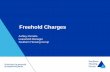 Freehold Charges - Chartered Institute of Housing pdfs/Presentations... · • Estate Rent Charges or Service Charges. • Not the same as service charges as for leaseholders. •