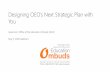 Designing OEO’s Next Strategic Plan with You · 2020-05-04 · Designing OEO’s Next Strategic Plan with You Governor’s Office of the Education Ombuds (OEO) May 5, 2020 (webinar)