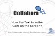 How the Text in Writer Gets on the Screen? · 3 / 14 Event Name | Your Name It gets to the Writer's edit window SwEditWin = Window class for the Writer edit area handling mouse and