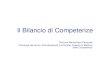 Il Bilancio di Competenze - Ordine Psicologi Veneto · • il riconoscimento del bilancio di competenze, in base al quale ogni lavoratore nel corso della sua vita professionale ha