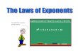 Laws of Exponents - Worcester ALC of Exponents.pdf · The Laws of Exponents. Exponents {53 Power base exponent 3 means that 3 is the exponential form of t Example: he number 1255