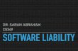 DR. SARAH ABRAHAM CS349 SOFTWARE LIABILITYtheshark/courses/cs349/... · 2019-02-12 · WHAT WENT WRONG? Previous versions of the machine had hardware interlocks to prevent operating