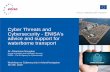 Cyber Threats and Cybersecurity - ENISA’s advice and support for … · 2020-01-16 · Cyber Threats and Cybersecurity - ENISA’s advice and support for waterborne transport •ISACs