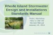 Rhode Island Stormwater Design and Installations Standards ... · •S tandard 6 – refer to Chapt. 3.2.6, App. C (retrofit options) •S tandard 7 –App. G (Pollution prevention
