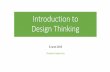Introduction to Design Thinking - RDI-SNRUrdi.snru.ac.th/wp-content/uploads/2019/06/SKU_IntroToDT.pdfIntroduction to Design Thinking 6 June 2019 Chadarat Singharuksa สว สด