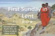 First Sunday in Lent - Revised Common Lectionary · 2018-04-24 · Mesrop of Khizan Armenian manuscript Getty Center Los Angeles, CA. And a voice came from heaven, "You are my Son,