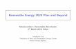Renewable Energy 3020 Plan and Beyond...Renewable Energy 3020 Plan and Beyond REvision2019 : Renewable Revolution 6th March 2019, Tokyo Sanghoon Lee President of New and Renewable