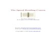 The Speed Reading Course - Higher Intellectcdn.preterhuman.net/texts/unsorted2/The Speed Reading Course.pdf · reading speed will have settled to about 250 w.p.m. Many people can