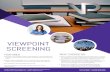 Viewpoint Screening - Viewpoint Screening ... Viewpoint Screening provides everything you need; Background