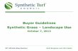 Buyer Guidelines Synthetic Grass – Landscape Use · synthetic turf manufacturer. Also Chairman of STC. !STC created a task force of industry specialists and recently published “Guidelines:
