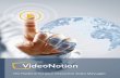 The Platform for your Interactive Video Messages · 2015-11-21 · VideoNotion is the safe and ad-free portal for your interac-tive videos. INTERACTIVE VIDEOS FOR PROFESSIONAL USE