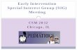 Early Intervention Special Interest Group Meeting Intervention SIG...Division for Early Childhood (DEC) of the Council for Exceptional Children Attended webinar on Part C regulations