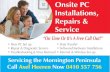 Onsite PC Installations, Repairs & Service · • Troubleshooting & Virus Removal Onsite PC Installations, Repairs & Service • Data Transfer • Software/Hardware Installations