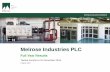 Melrose Industries PLC · Considered by the Board to be the best measure of performance. A reconciliation of the statutory result to underlying performance is given on slide 7 2.