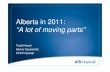 Alberta in 2011: “A lot of moving parts” SPRING 2011.pdf · 2018-08-28 · ATB Financial' ATB Financial' ATB Financial' ATB Financial' ATB Financial' ATB Financial' ATB Financial'