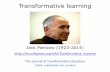 Transformative learning - European Society of Cardiology · Transformative learning may not always be a goal of education but its importance should not be overlooked As people responsible