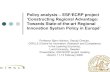 Policy analysis ESF/ECRP project · 2012-04-17 · Policy analysis – ESF/ECRP project ’Constructing Regional Advantage: Towards State-of-the-art Regional Innovation System Policy