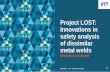 Innovations in safety analysis of dissimilar metal …safir2018.vtt.fi/finalseminar/22032019/3_3_LOST...Innovations in safety analysis of dissimilar metal welds Sebastian Lindqvist