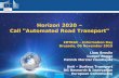 Horizon 2020 Call Automated Road Transport · 2018-10-22 · Call "Applications in Satellite Navigation – Galileo" (Space Workprogramme_ • GALILEO-1-2017:EGNSS Transport applications