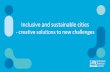 Inclusive and sustainable cities - World Water Week · sustainable street for proper mobility and also with special attention to the needs of those in vulnerable situations, women,