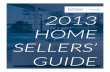 2013 HOME SELLERS’ GUIDE - Amazon S3...Home Selling Essentials Step 2: Your Pricing Strategy Ensuring your home sells at fair market value within a reasonable period of time is dependent