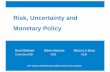 Risk, Uncertainty and Monetary Policy€¦ · Model with FED: CPI IPI FED PPI RA UC (See Christiano, Eichenbaum, Evans, 1999) A contractionary MP shock: • an increase in the real