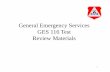 General Emergency Services GES 116 Test ... - Civil Air Patrol · CAPR 173-3: Payment for Civil Air Patrol Support CAPR 900-5: CAP Insurance/Benefits Program. 5 Review ... The CAPF