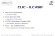 CLIC – ILC R&D - ILC Agenda (Indico) · CLIC – ILC R&D, LCUK Meeting / Birmingham Michael Hauschild – CERN, 18-Apr-2008, page 2 CLIC Major revision of CLIC parameters made in