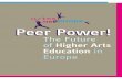 artes E net Peer Power! Peer Power! - EQ Arts · Peer Power! The Future of Higher Arts Education in Europe • artes net Europe the proactive role that arts academies have in initiating