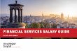 FINANCIAL SERVICES SALARY GUIDE...Role 0 - 3 yrs 3 - 7 yrs 7 yrs plus £Min £Max £Min £Max £Min £Max Java / Development - Product Knowledge £25,000 £38,000 £38,000 £60,000