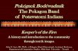Keeper’s of the Fire...Keeper’s of the Fire: A history and introduction to the community through text & images John N. Low, JD, Ph.D. , (Pokagon Band Potawatomi). Assistant Professor,Bozho