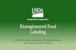 US Department of Agriculture Bioengineered Food …...US Department of Agriculture The Context for Bioengineered Crops in the US • Within USDA, the Animal and Plant Health Inspection