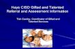 Talented Services Hays CISD Gifted and Talented Referral ... · Assessment •Campus-based selection committees examine all assessments and student data while maintaining confidentiality.
