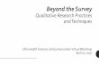 Qualitative Research Practices and Techniques...Apr 17, 2020  · “The goal of qualitative data analysis is to uncover emerging themes, patterns, concepts, insights, and understandings”-(Patton,