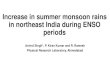 Increase in summer monsoon rains in northeast India during … · 2020-05-01 · Increase in summer monsoon rains in northeast India during ENSO periods Arvind Singh*, P. Kiran Kumar