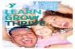 leARN gRow THRiVe · education and training, welcoming and connecting diverse demographic populations through global services, or preventing chronic disease and building healthier
