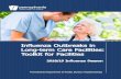 Influenza Outbreaks in Long-term Care Facilities: Toolkit ... · 12/30/2014  · Influenza is a contagious respiratory illness caused by influenza viruses and spread through respiratory