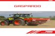 PRIMO - Maschio Gaspardo · 2019-03-25 · GASPARDO fertiliser spreaders offer reli-ability and ease of use in all conditions. BENEFITS • Excellent spread adjustment • Possibility