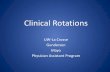 Clinical Rotations...– 2 selective rotations must be completed within the Gundersen or Mayo Health Care Systems – 2 selective rotations may be completed outside the partner institutions