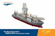 The New Generation: ENSCO DS-8 Ultra-Deepwater Drillships1.q4cdn.com/380970900/files/doc_downloads...• MWD/LWD cabin – space and utilities for 30’ cabin • Wireline unit –